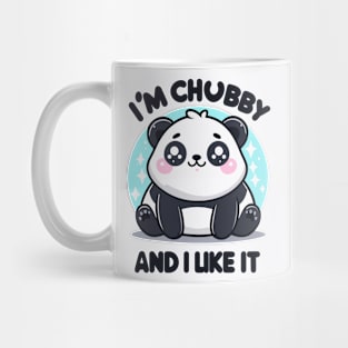 I'm chubby and i like it Mug